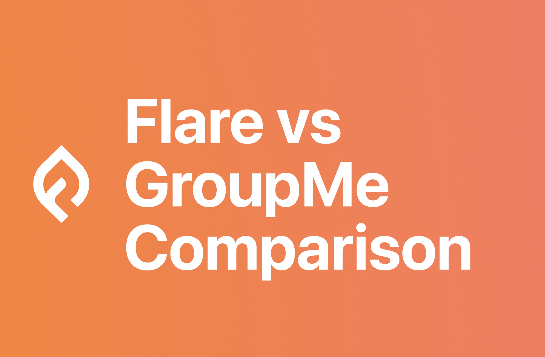 Flare Vs GroupMe flare-vs-groupme